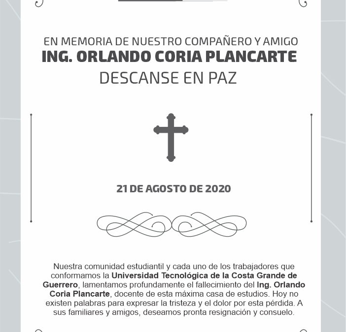 Lamentamos la pérdida del Ing. Orlando Coria Plancarte