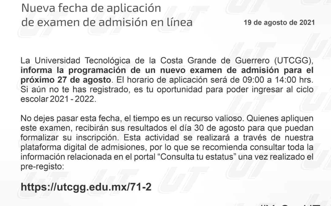 Nuevo examen de admisión – 27 de agosto